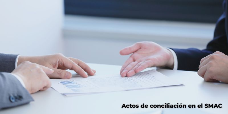 Actos de conciliación en el SMAC